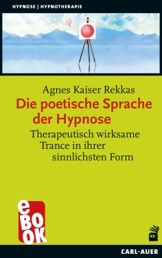 eBook: Die poetische Sprache der Hypnose