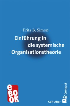 eBook: Einführung in die systemische Organisationstheorie
