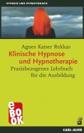 ebook: Klinische Hypnose und Hypnotherapie