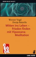 eBook: Mitten ins Leben – Frieden finden mit Vipassana-Meditation