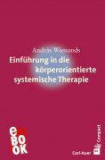eBook: Einführung in die körperorientierte systemische Therapie