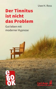 eBook: Der Tinnitus ist nicht das Problem