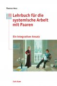 ebook: Lehrbuch für die systemische Arbeit mit Paaren
