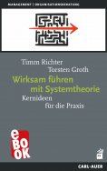 eBook: Wirksam führen mit Systemtheorie