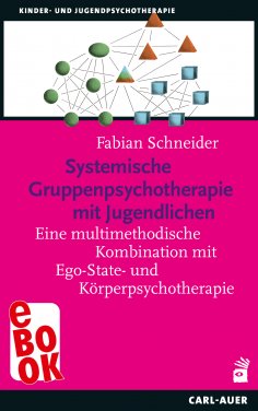 eBook: Systemische Gruppenpsychotherapie mit Jugendlichen