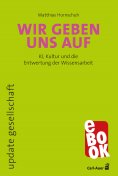 eBook: Wir geben uns auf