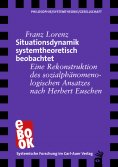 ebook: Situationsdynamik systemtheoretisch beobachtet