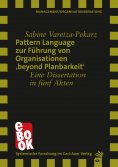ebook: Pattern Language zur Führung von Organisationen 'beyond Planbarkeit'