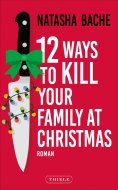 eBook: 12 Ways To Kill Your Family At Christmas