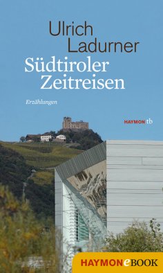ebook: Südtiroler Zeitreisen