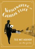 eBook: Verschwörung am Cadillac Place 2: Tee mit Hoover
