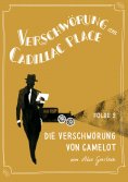 eBook: Verschwörung am Cadillac Place 9: Die Verschwörung von Camelot