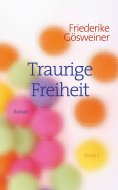 ebook: Traurige Freiheit