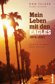 ebook: Mein Leben mit den Eagles