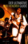 eBook: Der ultimative Jimi Hendrix Guide