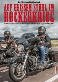 eBook: Auf heißem Stuhl im Rockerkrieg