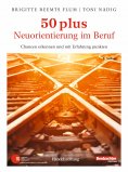 eBook: 50 plus. Neuorientierung im Beruf