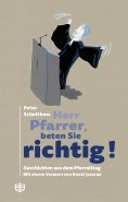 ebook: Herr Pfarrer, beten Sie richtig!