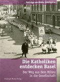 eBook: Die Katholiken entdecken Basel