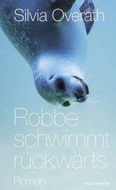 eBook: Robbe schwimmt rückwärts