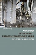 eBook: Ostukraine – Europas vergessener Krieg