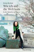 eBook: Wie ich auf die Welt kam