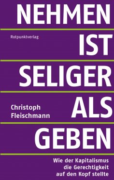 ebook: Nehmen ist seliger als geben