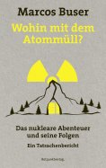 ebook: Wohin mit dem Atommüll?