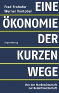 ebook: Eine Ökonomie der kurzen Wege