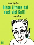 eBook: Diese Zitrone hat noch viel Saft!