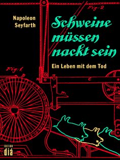 ebook: Schweine müssen nackt sein