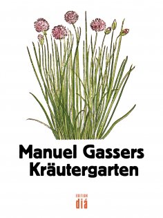 ebook: Manuel Gassers Kräutergarten