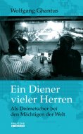 ebook: Ein Diener vieler Herren