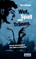 ebook: Wut, Spaß und Tränen.