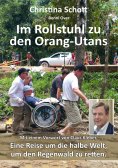 eBook: Im Rollstuhl zu den Orang-Utans