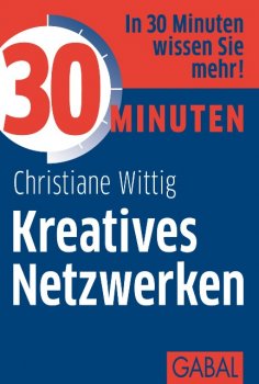 eBook: 30 Minuten Kreatives Netzwerken