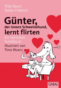 ebook: Günter, der innere Schweinehund, lernt flirten