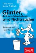 eBook: Günter, der innere Schweinehund, wird Nichtraucher