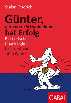 ebook: Günter, der innere Schweinehund, hat Erfolg