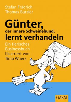 ebook: Günter, der innere Schweinehund, lernt verhandeln