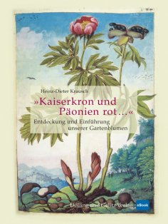ebook: »Kaiserkron und Päonien rot…«