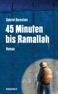 eBook: 45 Minuten bis Ramallah