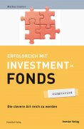 ebook: Erfolgreich mit Investmentfonds - simplified
