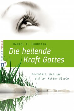 eBook: Die heilende Kraft Gottes