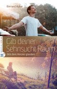 ebook: Gib deiner Sehnsucht Raum