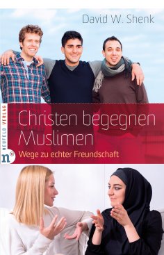 ebook: Christen begegnen Muslimen