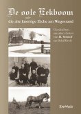 eBook: De oole Eekboom oder die alte knorrige Eiche am Wegesrand