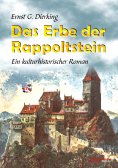 eBook: Das Erbe der Rappoltstein. Ein kulturhistorischer Roman