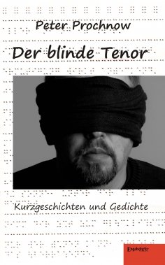 ebook: Der blinde Tenor. Kurzgeschichten und Gedichte