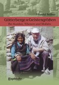 ebook: Götterberge & Geistesgrößen. Bei Kurden, Tibetern und Mullahs